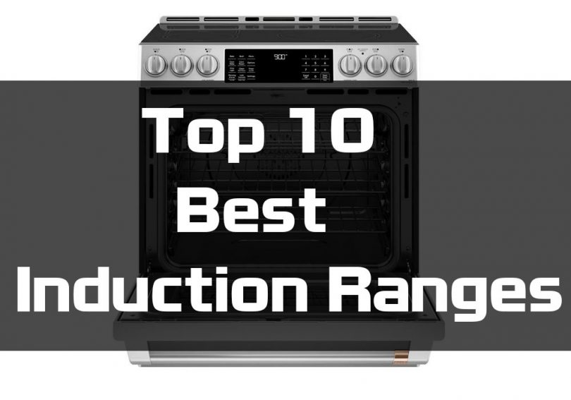 Top 10 Best Induction Ranges